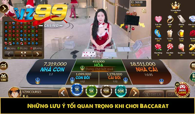 Những lưu ý tối quan trọng khi chơi Baccarat